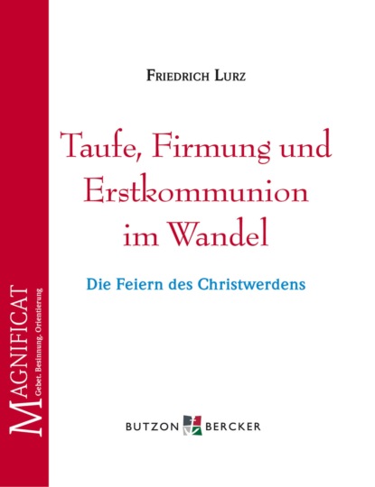 Скачать книгу Taufe, Firmung und Erstkommunion im Wandel