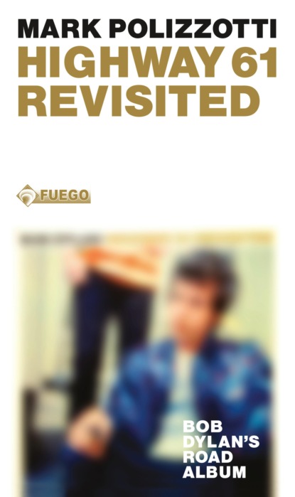 Скачать книгу Highway 61 Revisited