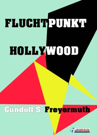Скачать книгу Fluchtpunkt Hollywood