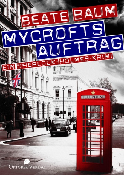 Скачать книгу Mycrofts Auftrag