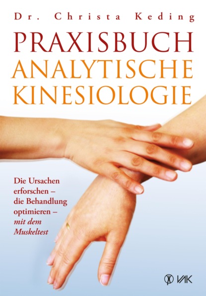 Скачать книгу Praxisbuch analytische Kinesiologie