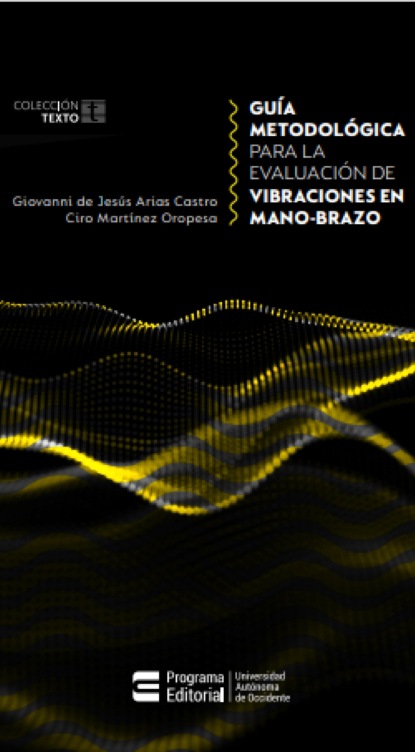 Скачать книгу Guía metodológica para la evaluación de vibraciones en mano-brazo