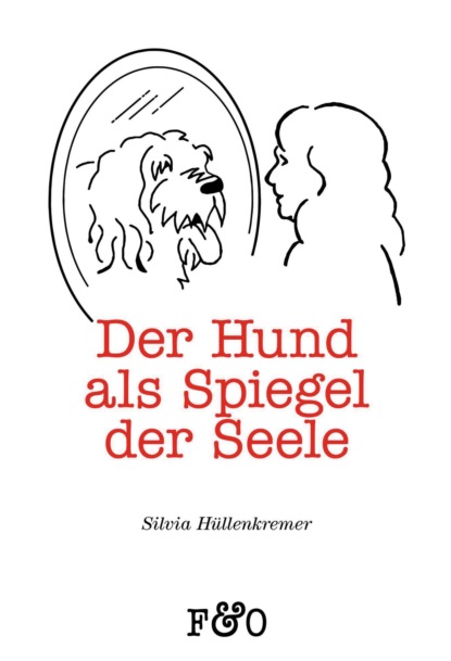 Скачать книгу Der Hund als Spiegel der Seele