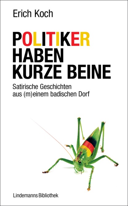 Скачать книгу Politiker haben kurze Beine