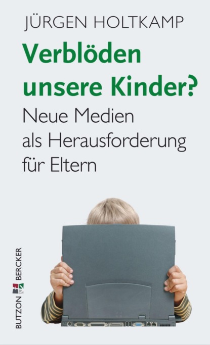 Скачать книгу Verblöden unsere Kinder?