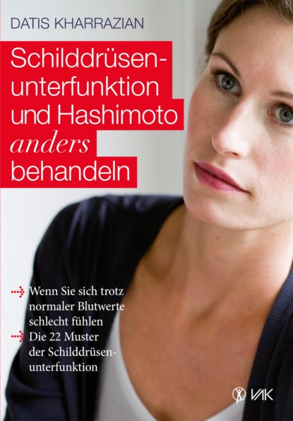 Скачать книгу Schilddrüsenunterfunktion und Hashimoto anders behandeln