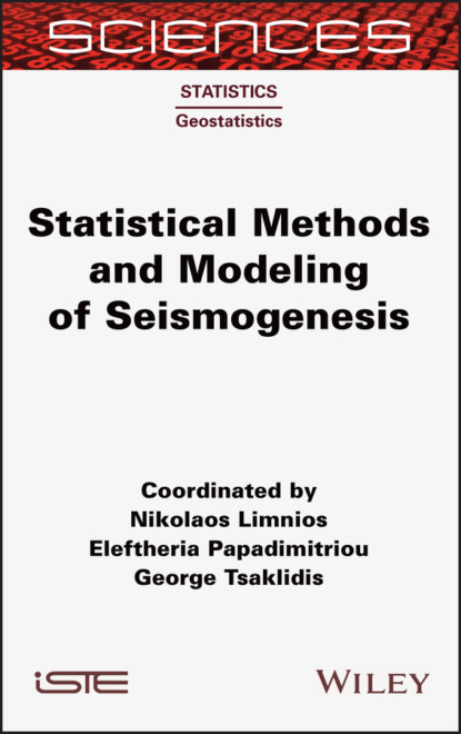 Скачать книгу Statistical Methods and Modeling of Seismogenesis