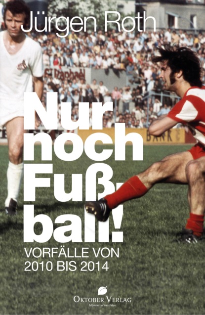 Скачать книгу Nur noch Fußball!