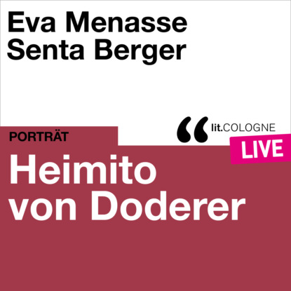 Скачать книгу Heimito von Doderer - lit.COLOGNE live (Ungekürzt)
