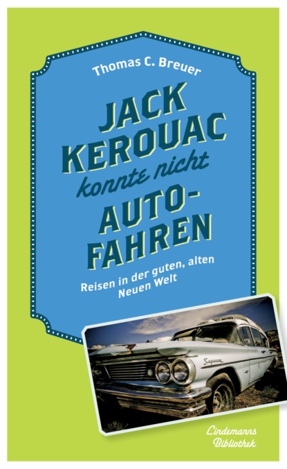 Скачать книгу Jack Kerouac konnte nicht Auto fahren
