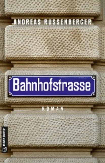 Скачать книгу Bahnhofstrasse