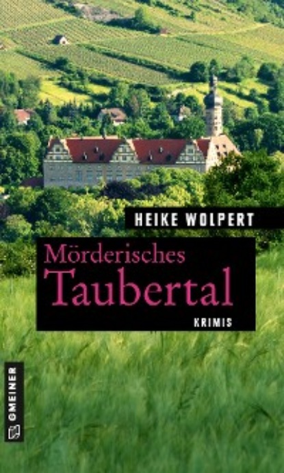 Скачать книгу Mörderisches Taubertal
