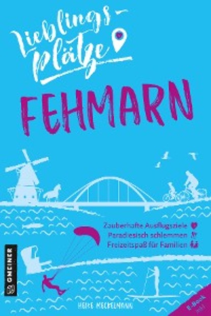 Скачать книгу Lieblingsplätze Fehmarn