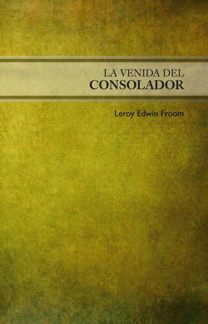 Скачать книгу La venida del Consolador