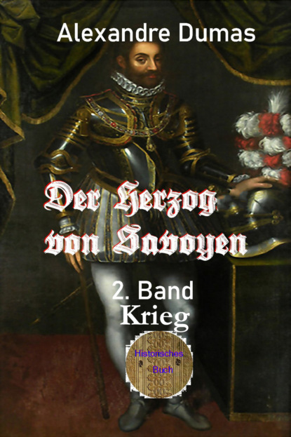 Скачать книгу Der Herzog von Savoyen - 2. Band