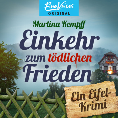 Скачать книгу Einkehr zum tödlichen Frieden - Ein Eifel-Krimi, Band 1 (ungekürzt)