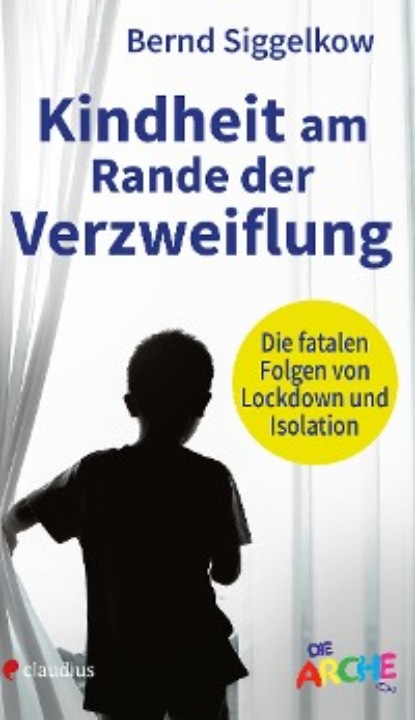 Скачать книгу Kindheit am Rande der Verzweiflung