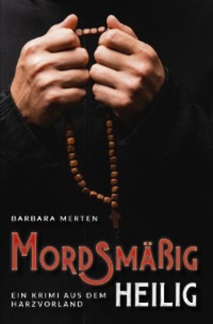 Скачать книгу Mordsmäßig heilig