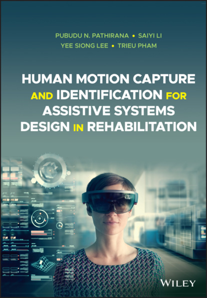 Скачать книгу Human Motion Capture and Identification for Assistive Systems Design in Rehabilitation