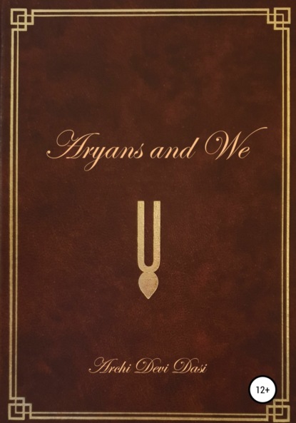 Скачать книгу Aryans and Us