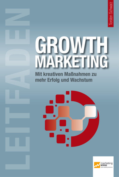 Скачать книгу Leitfaden Growth Marketing