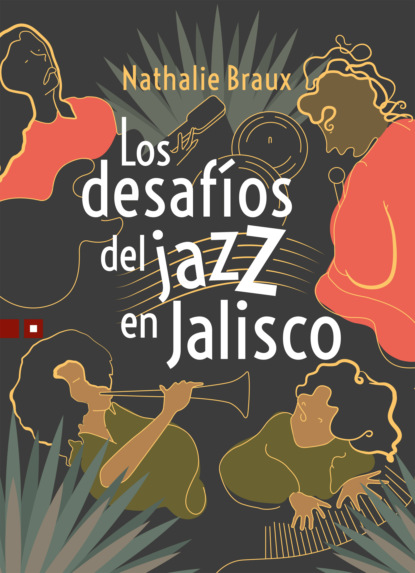 Скачать книгу Los desafíos del jazz en Jalisco
