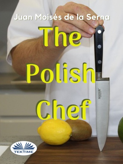Скачать книгу The Polish Chef