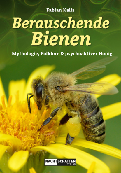 Скачать книгу Berauschende Bienen