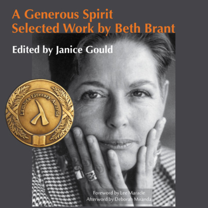 Скачать книгу A Generous Spirit - Selected Work by Beth Brant (Unabridged)