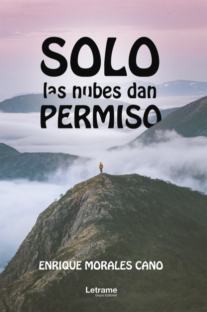 Скачать книгу Solo las nubes dan permiso