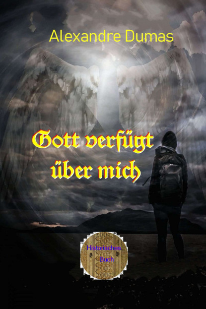 Скачать книгу Gott verfügt über mich