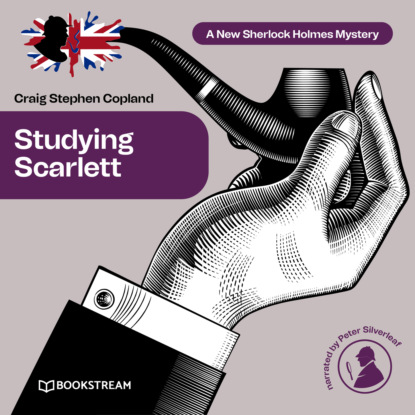 Скачать книгу Studying Scarlett - A New Sherlock Holmes Mystery, Episode 1 (Unabridged)