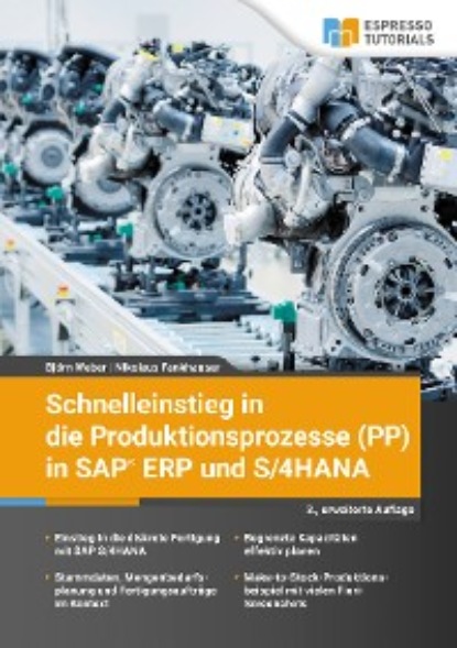 Скачать книгу Schnelleinstieg in die Produktionsprozesse (PP) in SAP ERP und S/4HANA