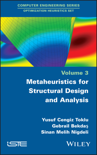 Скачать книгу Metaheuristics for Structural Design and Analysis