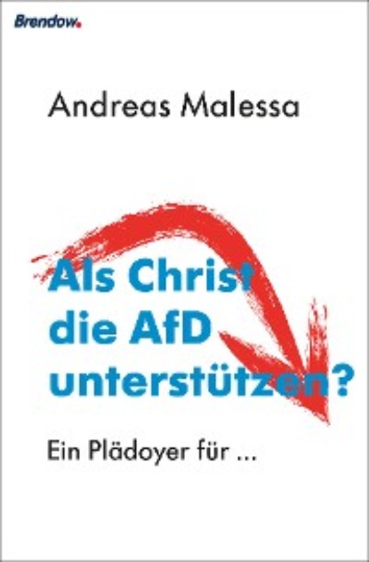 Скачать книгу Als Christ die AfD unterstützen?