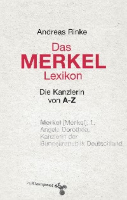 Скачать книгу Das Merkel-Lexikon