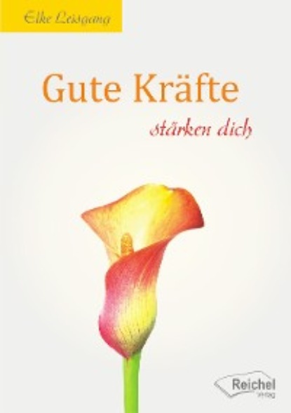 Скачать книгу Gute Kräfte stärken dich