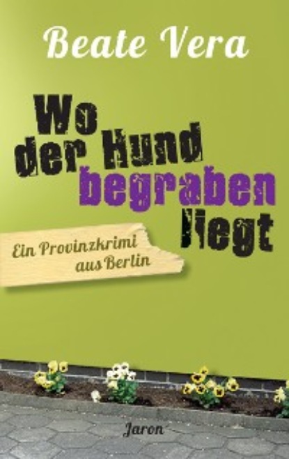 Скачать книгу Wo der Hund begraben liegt