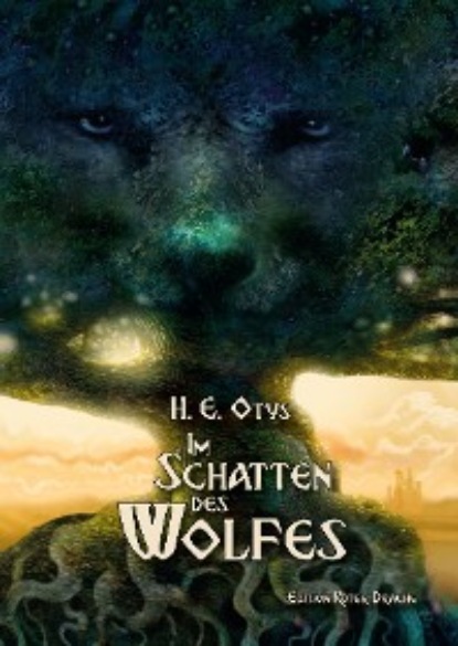 Скачать книгу Im Schatten des Wolfes