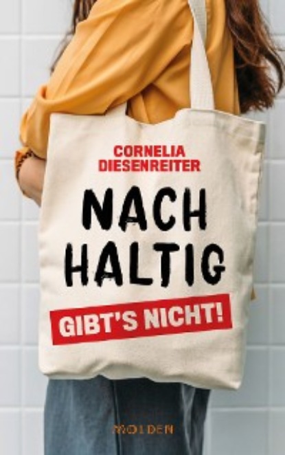 Скачать книгу Nachhaltig gibt's nicht!