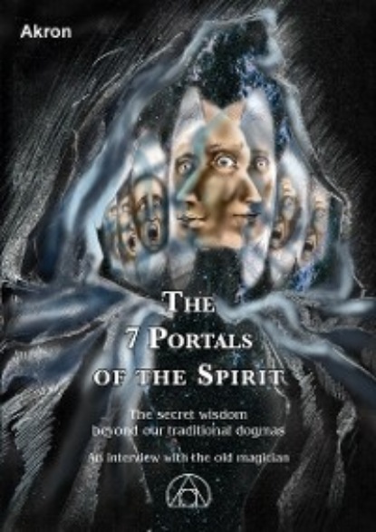 Скачать книгу The 7 Portals of the Spirit