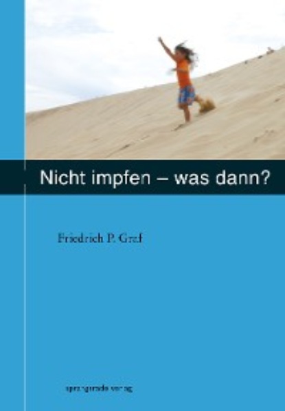 Скачать книгу Nicht impfen - was dann ?