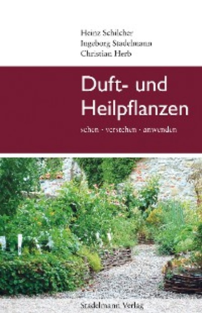 Скачать книгу Duft- und Heilpflanzen
