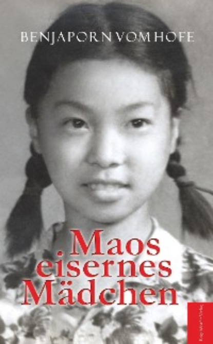 Скачать книгу Maos eisernes Mädchen