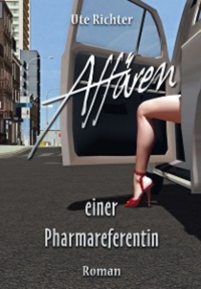 Скачать книгу Affären einer Pharmareferentin