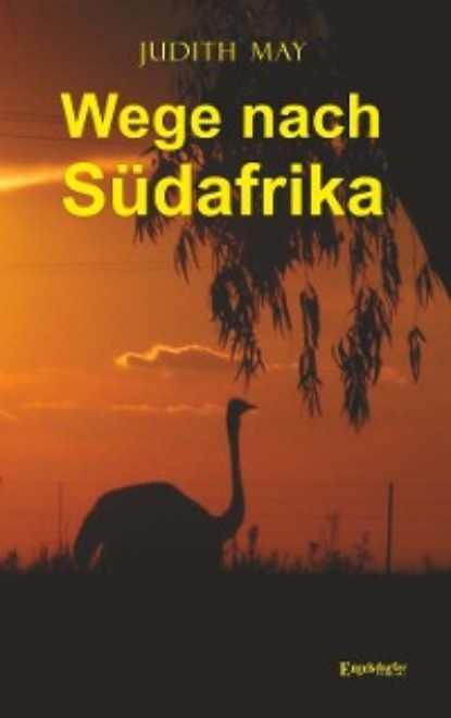 Скачать книгу Wege nach Südafrika