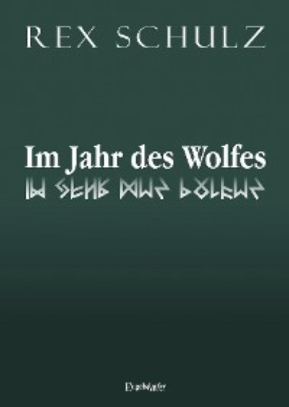Скачать книгу Im Jahr des Wolfes