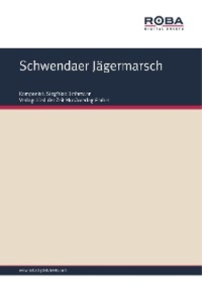 Скачать книгу Schwendaer Jägermarsch