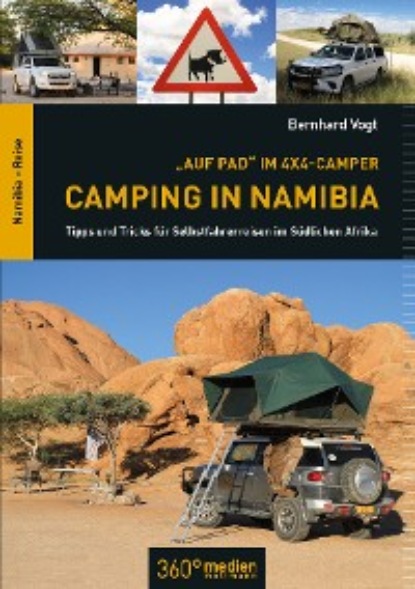 Скачать книгу Auf Pad im 4x4 Camper: Camping in Namibia