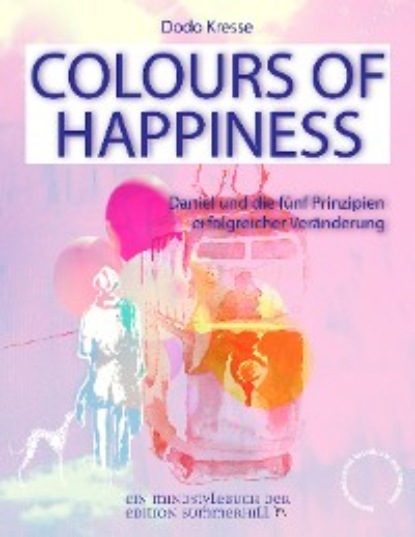 Скачать книгу COLOURS OF HAPPINESS